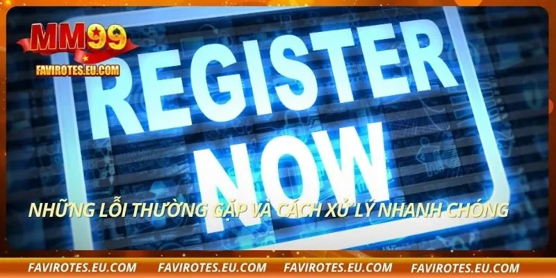 Quy trình đăng ký tài khoản nhanh chóng