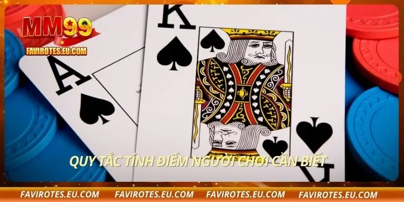 Quy tắc tính điểm người chơi cần biết