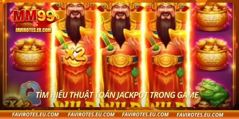 Tìm hiểu thuật toán jackpot trong game